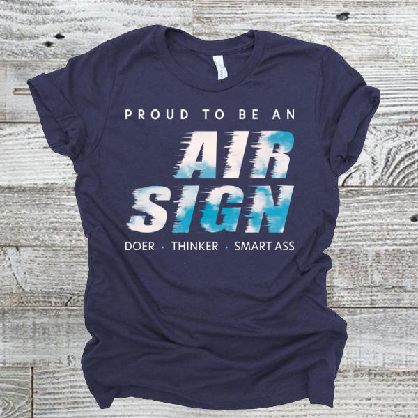 Proud to be an Air Sign - Unisex Tee