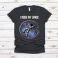 I Need My Space - Unisex Tee