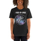 I Need My Space - Unisex Tee