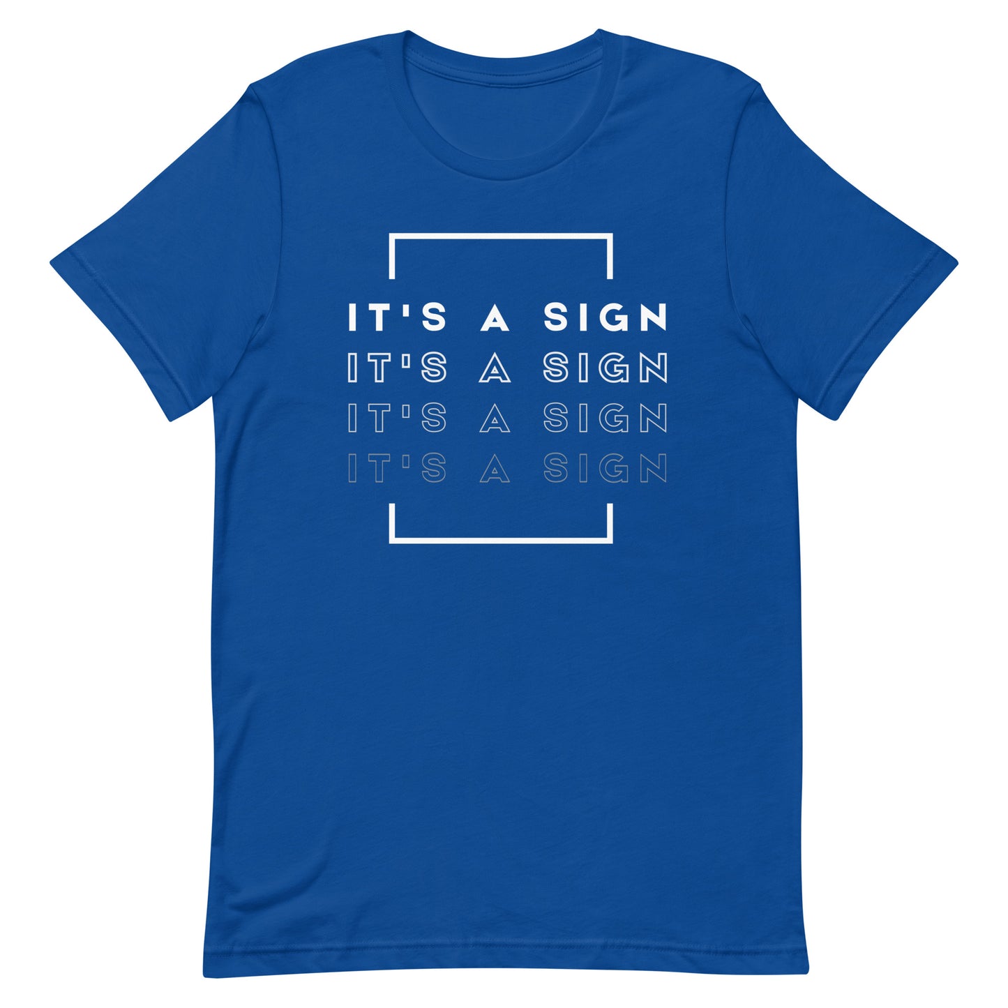 It's a Sign - Unisex Tee